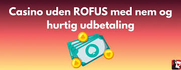 Danske Online Casino Uden Rofus En Guide til Trygge Spiloplevelser