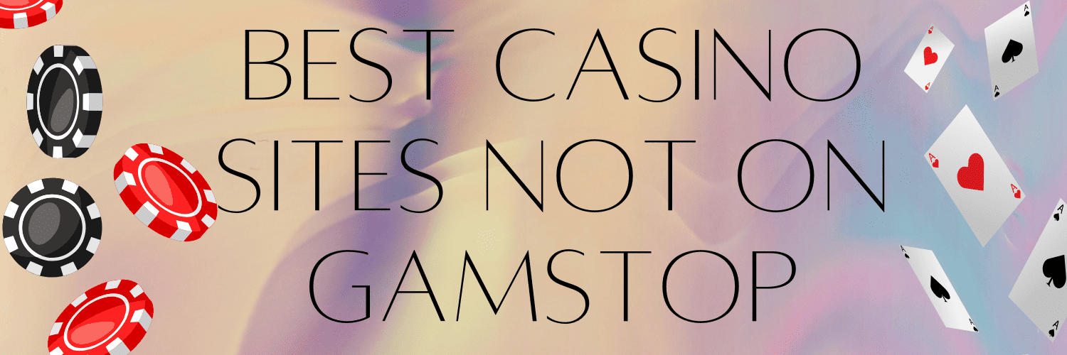 Discover New Non Gamstop Casino Sites in 2023